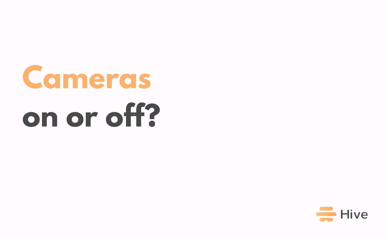 5 Questions To Know If You Should Turn Camera On Or Off