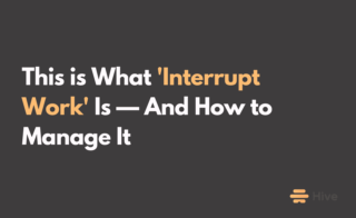 What Is Interrupt Work? Meaning & How To Manage It