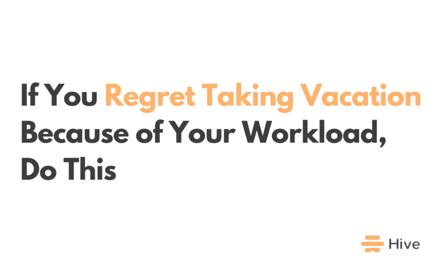 Think You're Too Busy For Vacation? How To Make It Work